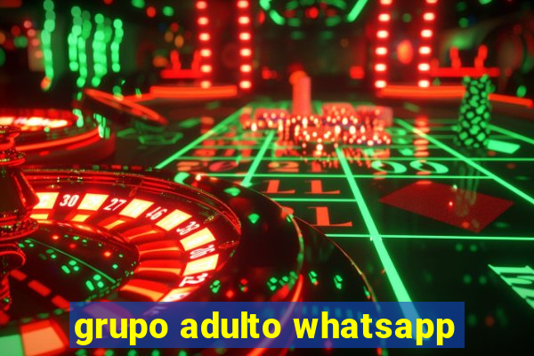 grupo adulto whatsapp